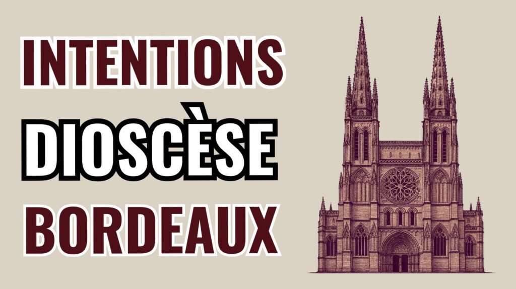 Intentions de prière – diocèse de Bordeaux – Cathédrale Saint-André.