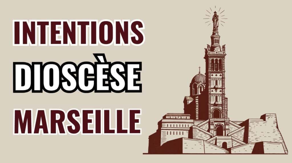 Intentions de prière : communauté catholique du diocèse de Marseille
