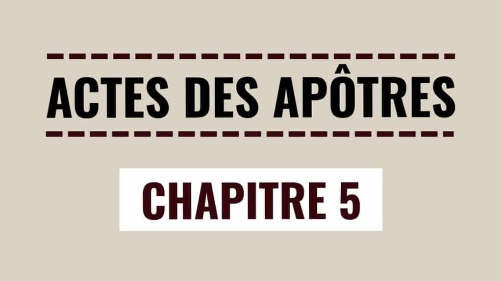 Actes des Apôtres – Chapitre 5 : Sainteté et puissance de l’Église