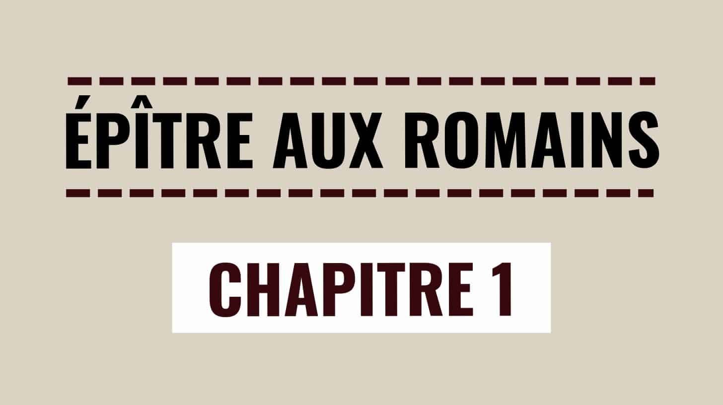 Romains 1 : Salutation ; la colère de Dieu contre le paganisme