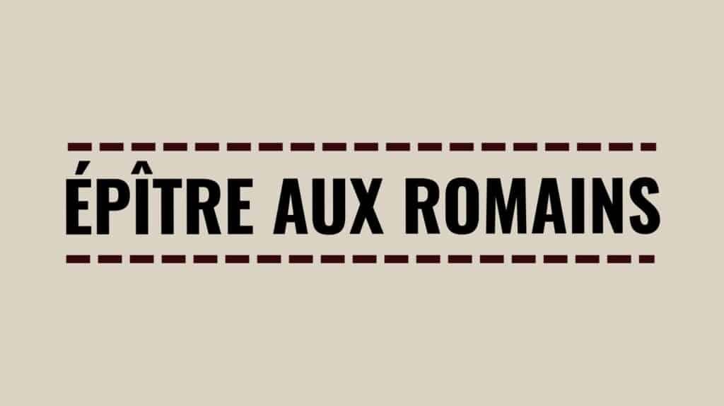 L’Épître aux Romains en texte intégral avec lecture audio