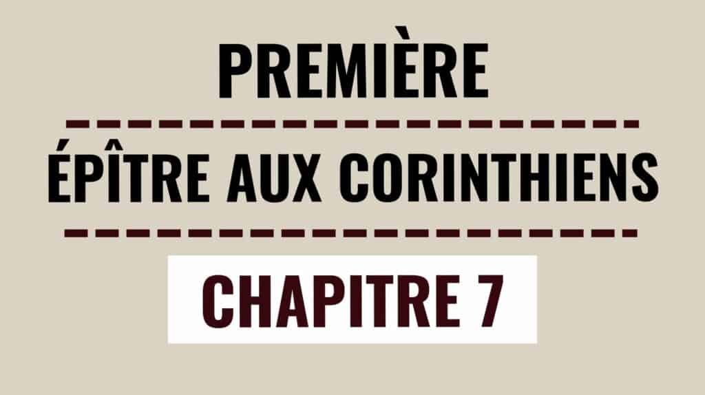1 Corinthiens 7 : Fidélité à l’État de Vie et Liberté Chrétienne