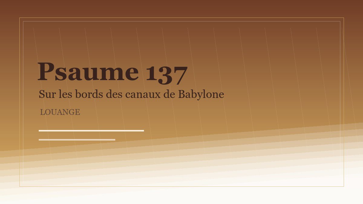 Illustration du Psaume 137: Sur les bords des canaux de Babylone