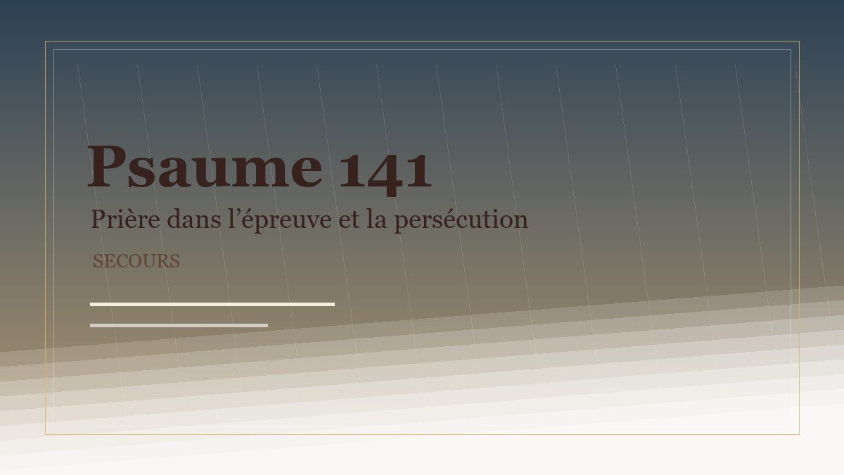 Illustration du Psaume 141: Prière dans l’épreuve et la persécution